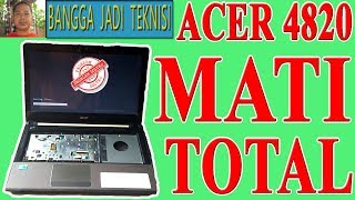 Laptop Acer 4820 Mati Total / Service Laptop Acer Dead