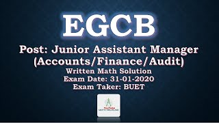 EGCB, Post: Junior Assistant Manager (Accounts/Finance/Audit), Written Math  Exam Date: 31-01-2020