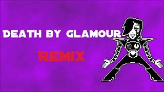 Death by Glamour | Remix