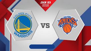 New York Knicks vs Golden State Warriors: January 23, 2018