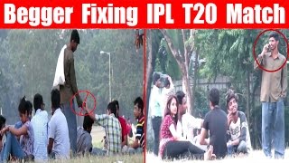 Beggar Betting IPL T20 Match 2017 In Front Of Public - PrankBuzz || Pranks In India