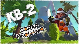ТАНК КВ-2 В СКРАП МЕХАНИК В ЧЕСТЬ ДНЯ ПОБЕДЫ! ВСЕХ С 9 МАЯ! - Scrap Mechanic