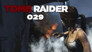 Let's Play Tomb Raider #029 - Gefecht in der Ruine [Full-HD] [Deutsch]