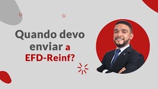Quando devo entregar a #EFDReinf ? Quinta Contábil com Fellipe Guerra Ep14