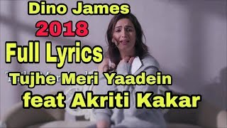 Dino James -Tujhe Meri Yaadein - full Lyrics video