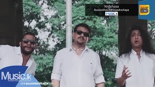 Nidahasa - Indrachapa Liyanage, Chitral Somapala, Rookantha Gunathilaka