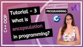 C++ OOP (2020) - What is encapsulation in programming?