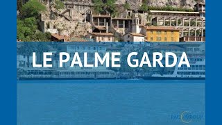 LE PALME GARDA 4* Италия Озера обзор – отель ЛЕ ПАЛМ ГАРДА 4* Озера видео обзор