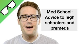 Med School:  My Advice to High School and Premed students