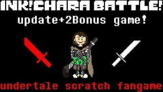 [Scratch] Ink!shift Chara battle update!+2Bonus game [Demo,undertale fangame]
