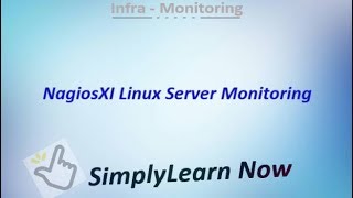 Nagios XI Linux Server Monitoring | SimplyLearn Now