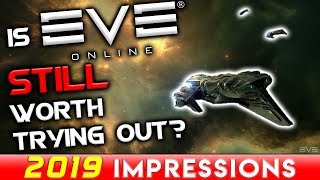 Should You Play EVE Online in 2019? - The Most Frustrating and Incredible MMORPG Ever
