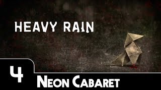 Heavy Rain - Episode 4 | Neon Cabaret