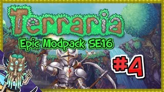 Facing The Wrath Of The Forest! - Terraria Epic Modpack (Part 4) [SE16]