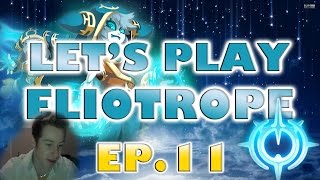 #11 LET'S PLAY ELIOTROPE | Restat et restuff AGI (Face Commentary) !