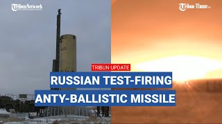 Russian Aerospace Forces succesfully Test-Fire New ABM missile