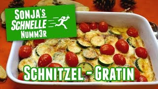 Schnitzel-Gratin - Rezept (Sonja's Schnelle Nummer #12)