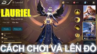 Liên Quân Mobile: Lauriel cách chơi và lên đồ mới phong cách hổ báo nhất trường mẫu giáo :)