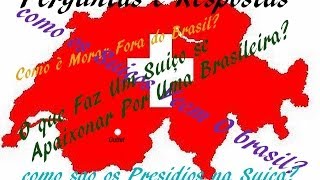 Como os Suiços Veem o Brasil? Como sao Os Presidios na Suiça? #SUÍÇA #COMOÉMORARFORADOBRASIL