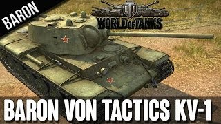 World of Tanks - KV-1, BaronVonTactics!!!