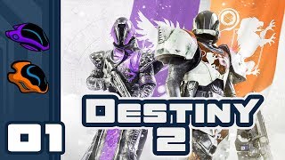 Let's Play Destiny 2 - PC Gameplay Part 1 - A Date With Destiny