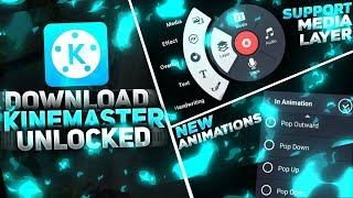 KineMaster Latest Version Mod Unlocked|Media Layer|New Animations|Support 4K|KineMaster Pro Apk 2018
