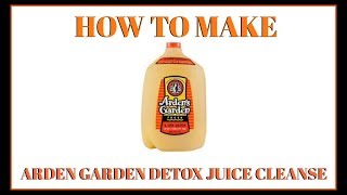 How To: Arden Garden Detox Cleanse #SheddingForTheWedding