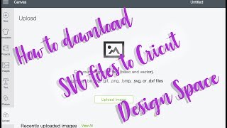 How to download SVG files and upload them to Cricut Design Space