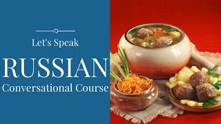 Survival Russian for Travelers - Learn FOOD Vocabulary - Lesson 1