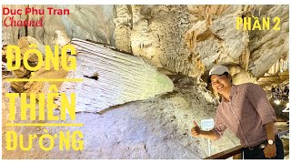Thuyết minh : Động Thiên Đường .... phần 2