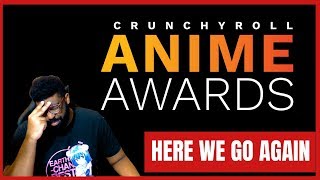 I Shouldn't be surprised at this point! | 2018 CRunchyroll Anime Awards reaction and Thoughts