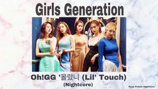 Girls Generation - Oh!GG '몰랐니 (Lil' Touch) (NightCore)
