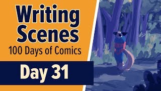 How to Write a Scene??? - 100 Days of Making Comics 2 - DAY 31