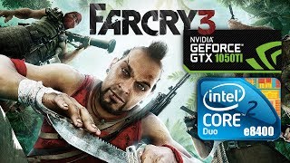 TEST Far Cry 3 (core 2 duo e8400, GTX 1050Ti 4Gb)