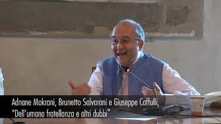 Adnane Mokrani e Brunetto Salvarani, "Dell'umana fratellanza e altri dubbi".Modera Giuseppe Caffulli