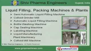 Pharmaceutical Packaging Machinery by Shiv Pharma Engineers, Ahmedabad