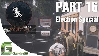 Arma 3: Project Life Mod - Election Special: Full - Part 16