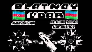 Blatnoy Udar - Vorovskoy