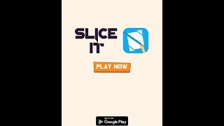 Slice It - Physics Puzzles  - Top Game Android - C45