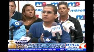 Movimientos de izquierda instan al Gobierno de Maduro a asumir la crisis en Venezuela
