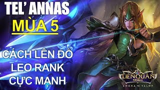 Cách lên đồ TEL' ANNAS leo rank mùa 5 vô cùng hiệu quả phiên bản Tết gắn kết Liên quân mobile