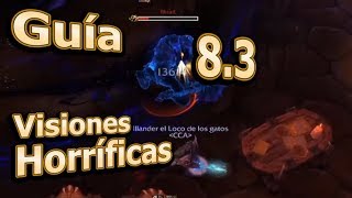 ? Visiones Horripilantes - Guía parche 8.3 Battle for Azeroth