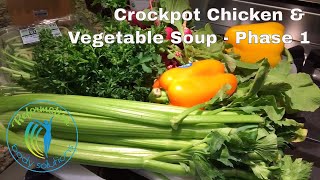 Ideal Protein -  Crockpot Chicken and Vegetable Soup for Phase 1