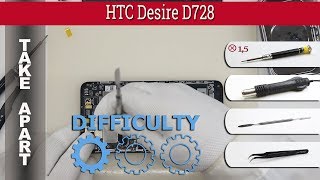 How to disassemble ? HTC Desire D728 (2pq8400) Take apart Tutorial