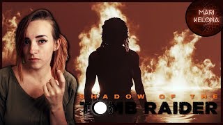 Shadow of the Tomb Raider  Стрим третий