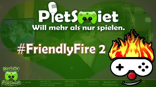 Best Of PietSmiet, Gronkh & Co. ? FRIENDLY FIRE 2 ┊ [HD]