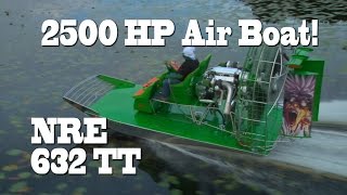 2500 HP Florida Air Boat, LOL.  Green man destroys Out house!  NRE TV Episode 225