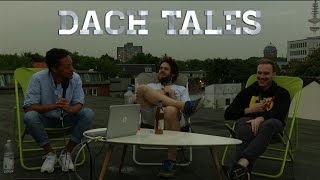 Dach Tales mit Lars, Florentin Will und Aurel Mertz | 02.09.2016