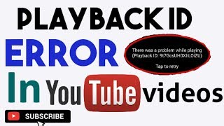 How To Fix YouTube Playback ID Error | 2019 Quick Solution