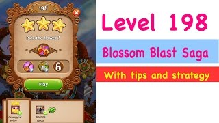 Blossom Blast Saga Level 198 Tips and Strategy Gameplay Walkthrough